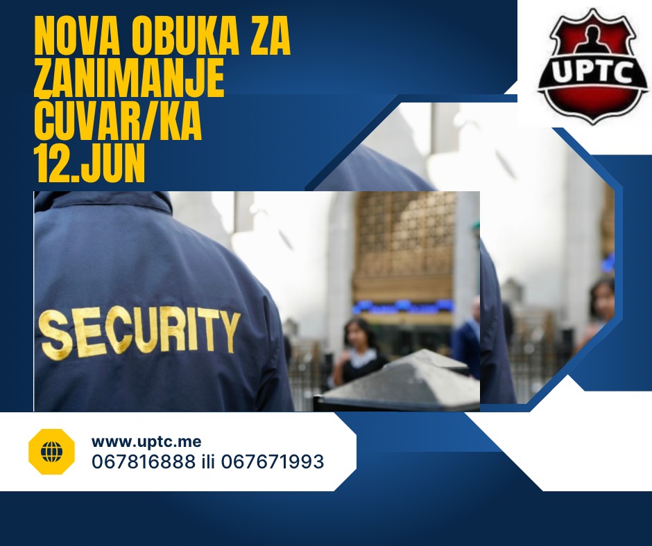 NOVA OBUKA ZA ZANIMANJE ČUVAR/KA POČINJE 12.JUNA 2025.GODINE