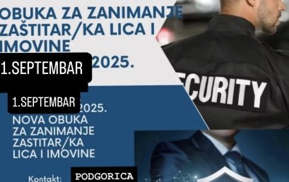 NOVA OBUKA ZA ZANIMANJE ZAŠTITAR/KA LICA I IMOVINE POČINJE  1. SEPTEMBRA