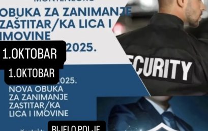 NOVA OBUKA ZA ZANIMANJE ZAŠTITAR/KA LICA I IMOVINE POČINJE 1. OKTOBRA U BIJELOM POLJU