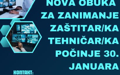 NOVA OBUKA ZA ZANIMANJE ZAŠTITAR/KA TEHNIČAR/KA