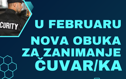 NOVA OBUKA ZA ZANIMANJE ČUVAR/KA
