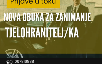 MART-APRIL NOVA OBUKA ZA ZANIMANJE TJELOHRANITELJ/KA