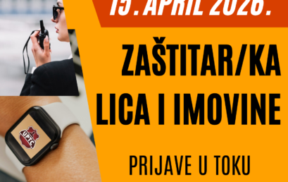 NOVA OBUKA ZA ZANIMANJE ZAŠTITAR/KA LICA I IMOVINE POČINJE 15. APRILA 2026. GODINE