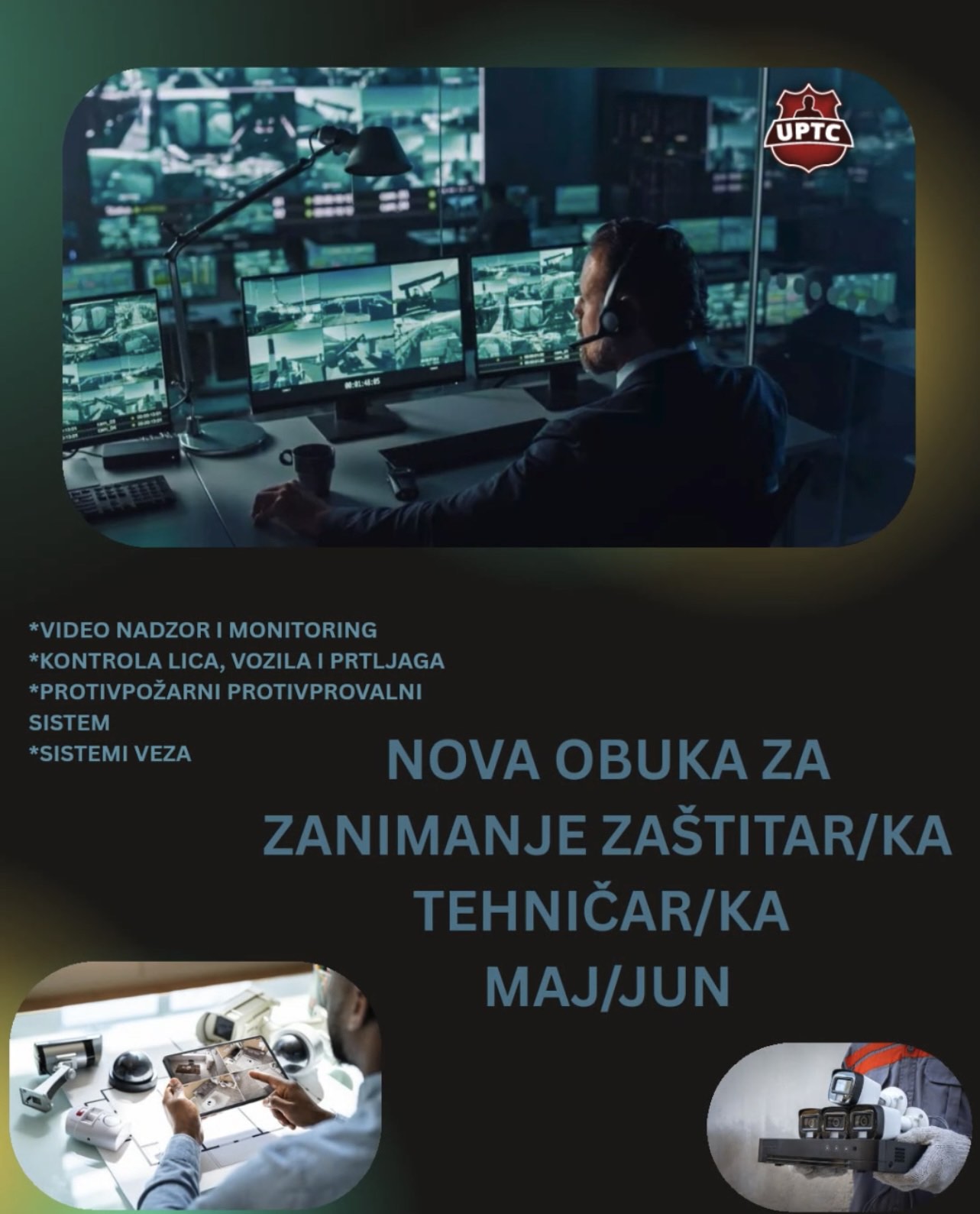 MAJ: NOVA OBUKA ZA ZANIMANJE ZAŠTITAR/KA TEHNIČAR/KA MAJ: NOVA OBUKA ZA ZANIMANJE ZAŠTITAR/KA TEHNIČAR/KA