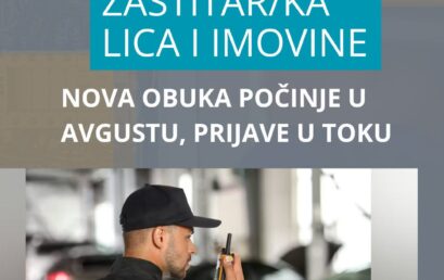 NOVA OBUKA ZA ZANIMANJE ZAŠTITAR/KA LICA I IMOVINE POČINJE 3. AVGUSTA 2026. GODINE